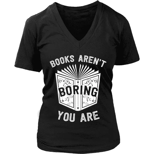 Books aren't boring, you are V-neck