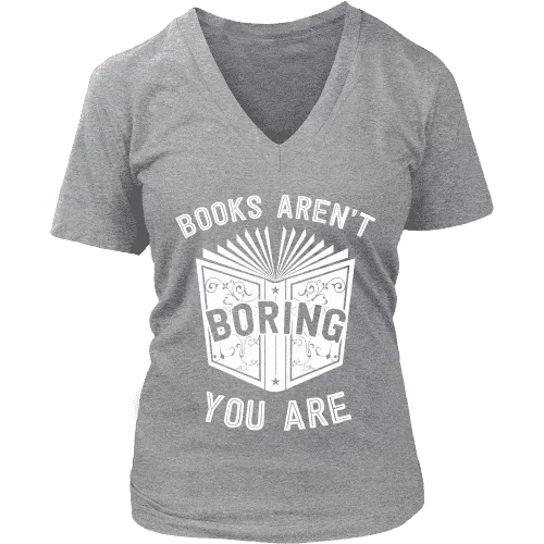 Books aren't boring, you are V-neck