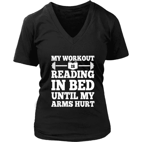 My Workout Is Reading In Bed V-neck