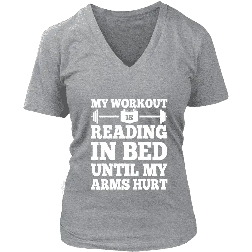 My Workout Is Reading In Bed V-neck