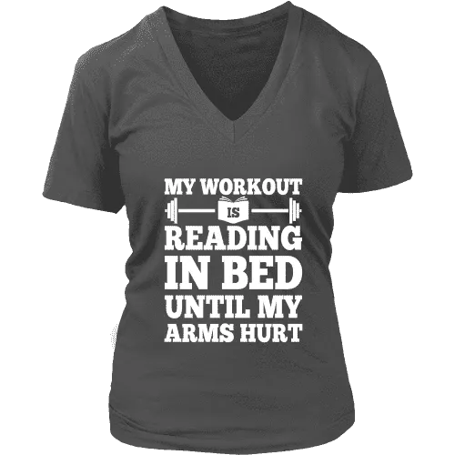 My Workout Is Reading In Bed V-neck