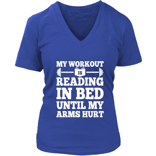 My Workout Is Reading In Bed V-neck