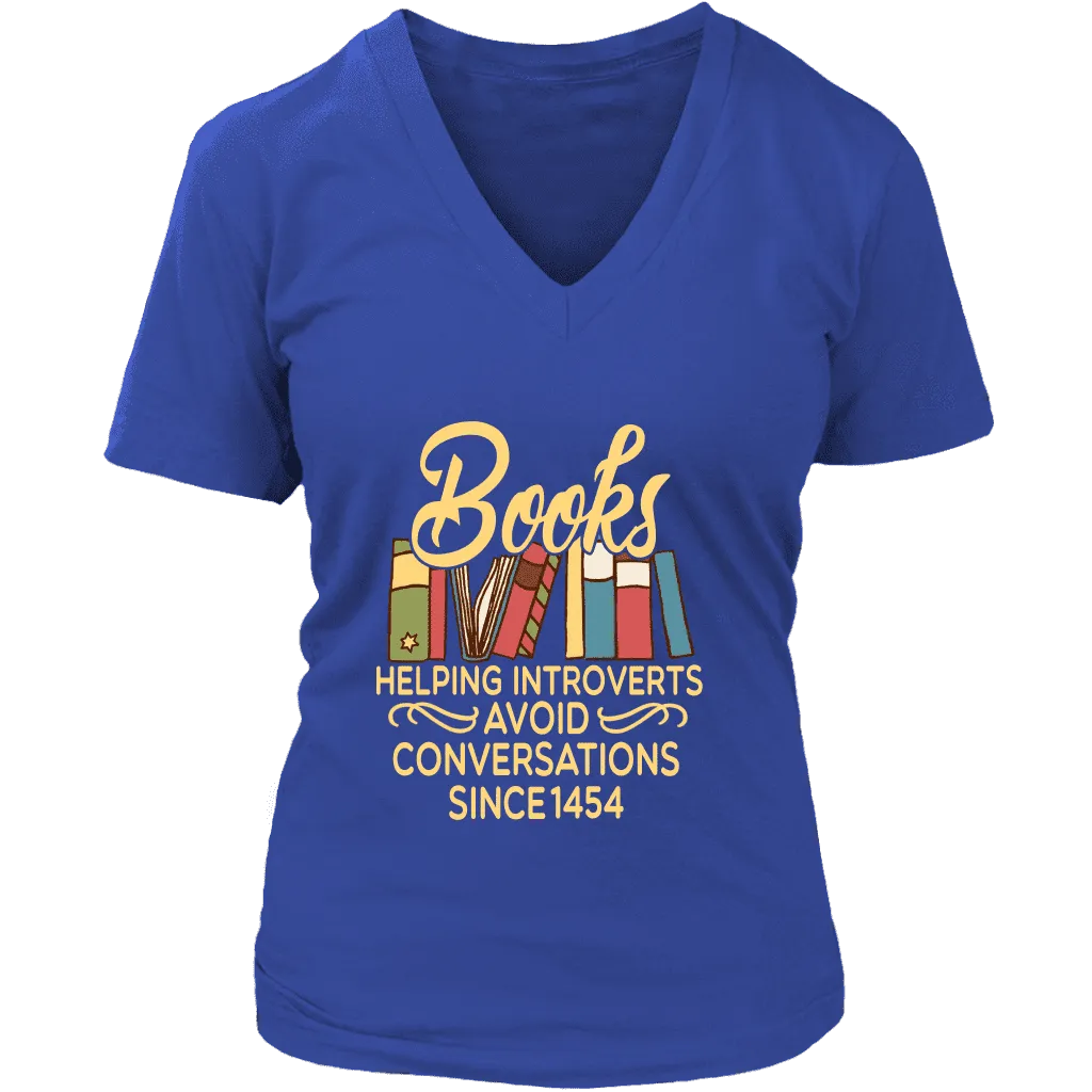 "Avoid Conversations since 1454" V-neck Tshirt