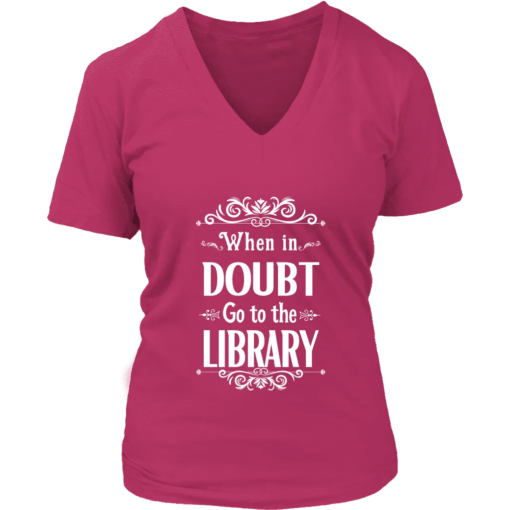 "When in doubt" V-neck Tshirt