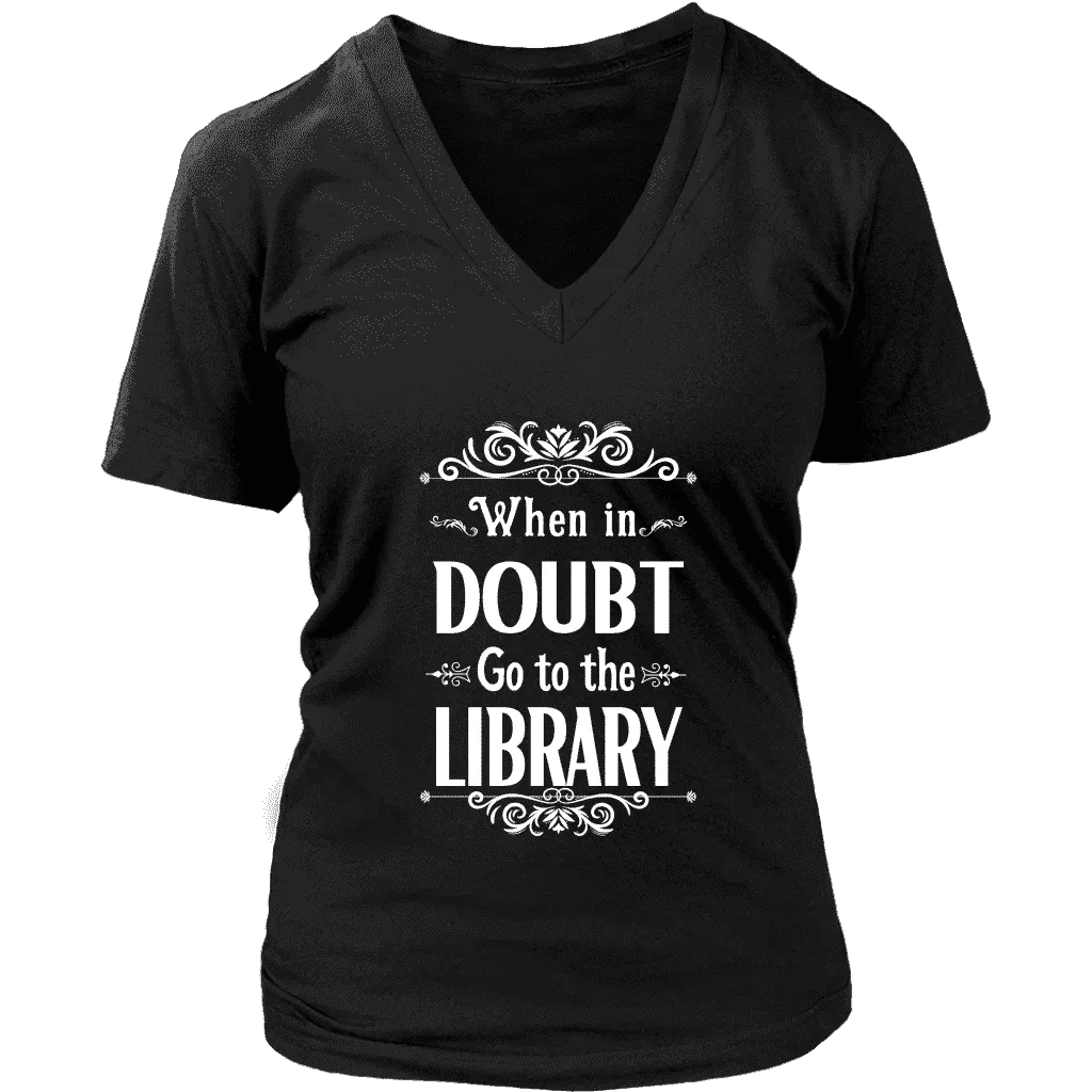 "When in doubt" V-neck Tshirt