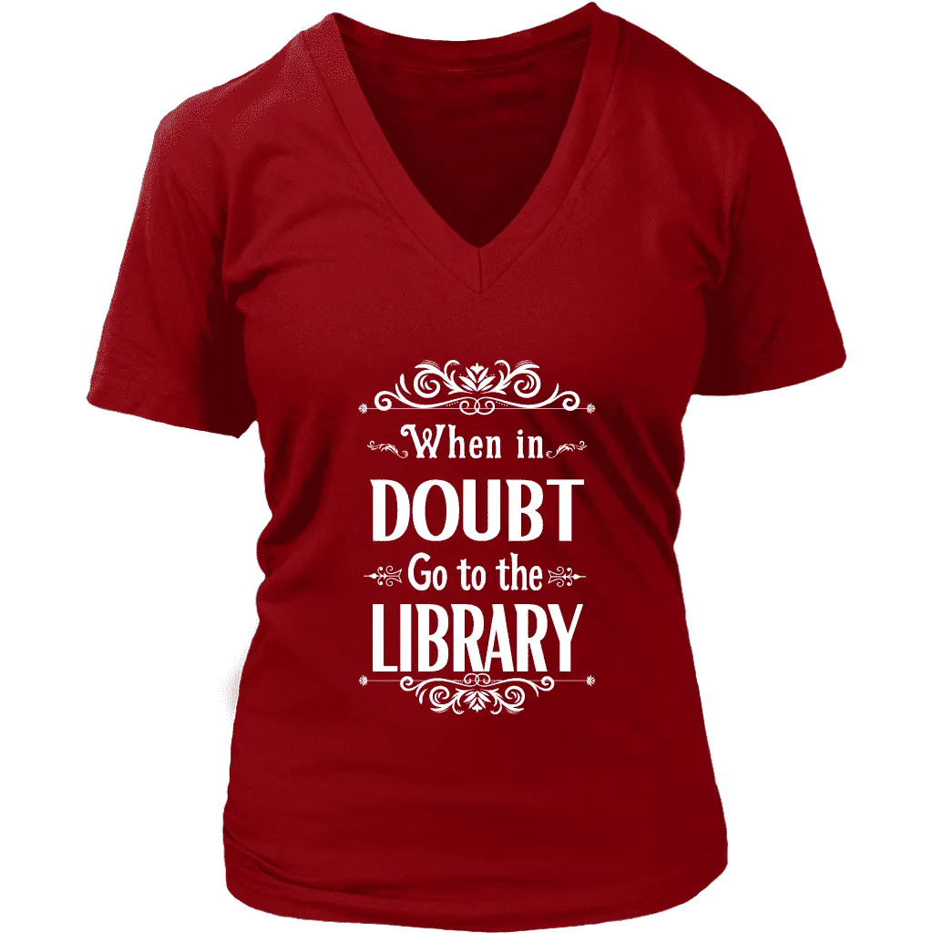 "When in doubt" V-neck Tshirt