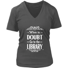 "When in doubt" V-neck Tshirt